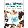 Clinical Reasoning in Veterinary Practice: Problem Solved!