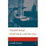 Elizabeth Bishop's World War II - Cold War View