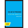 The Art of Presence: The Poet and Paradise Lost