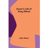 Asser's Life of King Alfred