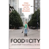 Food and the City: Urban Agriculture and the New Food Revolution