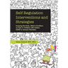 Self-Regulation Interventions and Strategies: Keeping the Body, Mind and Emotions on Task in Children with Autism, ADHD or Sensory Disorders