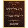 Memoirs Of My Life By John Charles Fremont V1 Part 2: Including In The Narrative Five Journeys Of Western Exploration During The Years 1842-1854
