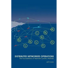 Distributed Networked Operations: The Foundations of Network Centric Warfare