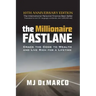 The Millionaire Fastlane: Crack the Code to Wealth and Live Rich for a Lifetime!