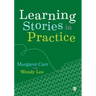 Learning Stories in Practice