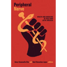 Peripheral Nerve: Health and Medicine in Cold War Latin America