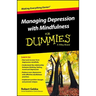 Managing Depression with Mindfulness for Dummies