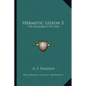 Hermetic Lesson 5: The Immanence of God