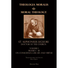 Moral Theology vol. 1: Law, Vice, & Virtue