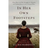 In Her Own Footsteps: Flora Ross and Her Struggle for Identity and Independence in the Colonial West