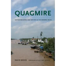Quagmire: Nation-Building and Nature in the Mekong Delta