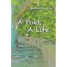 A Poet, a Life: A Celebration of the Complexities of Life
