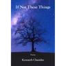 If Not These Things