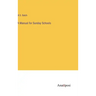 A Manual for Sunday Schools