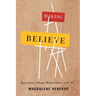Making Believe: Questions about Mennonites and Art