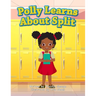 Polly Learns about Split