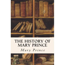 The History of Mary Prince