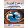 Blind Spots: The Altered Perceptions of Anxiety, Remorse and Nostalgia