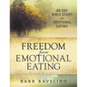 Freedom from Emotional Eating: A Weight Loss Bible Study (Third Edition)