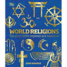 World Religions: The Great Faiths Explored and Explained