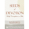 Seeds of Devotion: Weekly Contemplations on Faith