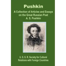 Pushkin: A Collection of Articles and Essays on the Great Russian Poet A. S. Pushkin