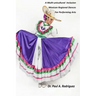 A Multi-unicultural Inclusion Mexican Regional Dances For Performing Arts