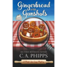 Gingerbread and Gunshots