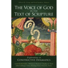 The Voice of God in the Text of Scripture: Explorations in Constructive Dogmatics