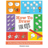 How To Draw for Kids: A Fun And Easy Step By Step Drawing Book!