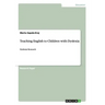 Teaching English to Children with Dyslexia: Dyslexia Research