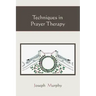 Techniques in Prayer Therapy