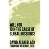 Will You Join the Cause of Global Missions?