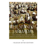 The Spanish Armada: The History and Legacy of Spain's Notorious Naval Debacle