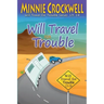 Will Travel for Trouble (13-14)