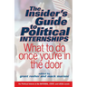 The Insider's Guide to Political Internships: What to Do Once You're in the Door
