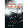Sounds Like Teen Spirit: Stolen Melodies, Ripped-off Riffs, and the Secret History of Rock and Roll