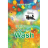 It All Comes Out in the Wash