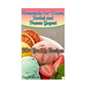 Homemade Ice-Cream, Sorbet and Frozen Yogurt: 30+ Yummy Recipes: (Homemade Ice Cream Recipes, Homemade Ice Cream Book)