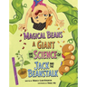 Magical Beans, a Giant, and the Science of Jack and the Beanstalk