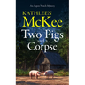 Two Pigs and a Corpse