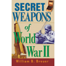 Secret Weapons of World War II
