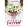 Wedding Planner (3rd Edition): 43 Elegant Wedding Crafts You Can Use For Center Pieces, Flowers, Decorations, And Much More!
