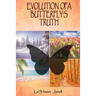 Evolution of a Butterfly's Truth