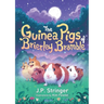 The Guinea Pigs of Brierley Bramble: A Tale of Nature and Magic for Chrildren and Adults