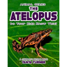 THE ATELOPUS Do Your Kids Know This?: A Children's Picture Book