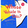 Whose Vehicle Is This?: A Look at Vehicles Workers Drive - Fast, Loud, and Bright