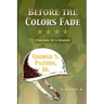 Before the Colors Fade