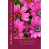 The Art of Attraction: New Aspects of the Law of Attraction